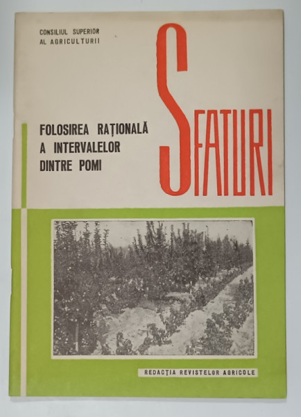 SFATURI PRIVIND FOLOSIREA RATIONALA A INTERVALELOR DINTRE POMI de V. POPA si D. FRICA , 1966
