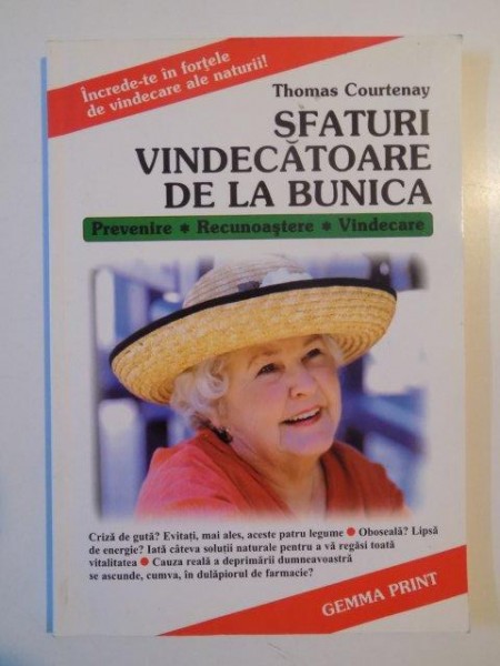 SFATURI VINDECATOARE DE LA BUNICA de THOMAS COURTENAY 2003