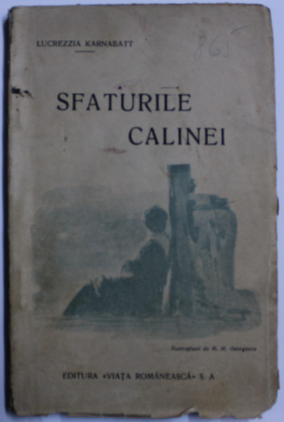 SFATURILE CALINEI de LUCREZZIA KARNABATT , ILUSTRATII de M. H. GEORGESCU