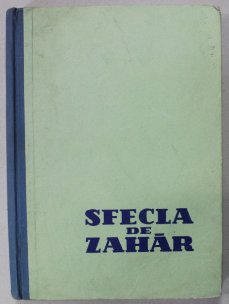 SFECLA DE ZAHAR de BONTEA VERA ...SARU NATALIA , 1960