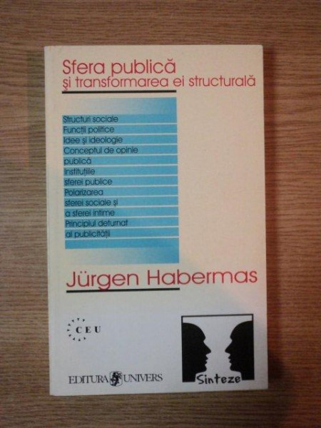 SFERA PUBLICA SI TRANFORMAREA EI STRUCTURALA de JURGEN HABERMAS, BUC. 1998