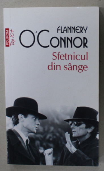 SFETNICUL DIN SANGE de FLANNERY O ' CONNOR , 2020