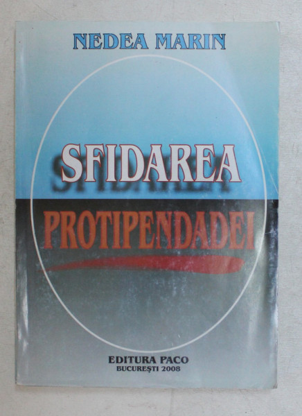 SFIDAREA PROTIPENDADEI de NEDEA MARIN , 2008