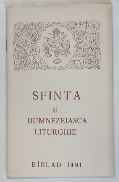 SFINTA SI DUMNEZEIASCA LITURGHIE EXPLICATA , 1991