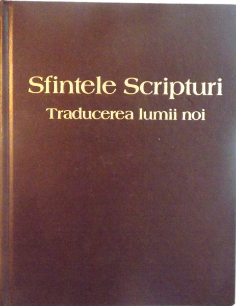 SFINTELE SCRIPTURI, TRADUCEREA LUMII NOI, 2006 * MINIMA UZURA