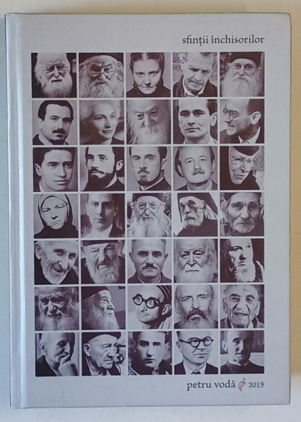 SFINTII INCHISORILOR , EDITATA LA MANASTIREA PETRU VODA , 2019