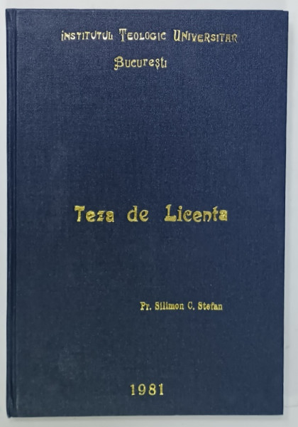 SFINTIREA  OMULUI IN INVATATURA CELOR TREI MARI CONFESIUNI CRESTINE  , TEZA DE LICENTA de SILIMON C. STEFAN  , 1981
