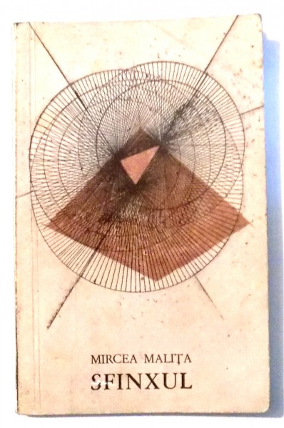 SFINXUL de MIRCEA MALITA, COPERTA SI ILUSTRATII de MARCEL CHIRNOAGA , 1969