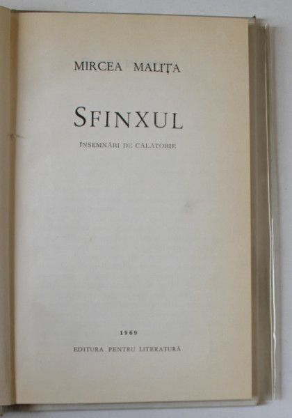 SFINXUL , INSEMNARI DE CALATORIE de MIRCEA MALITA , 1969 *EDITIE CARTONATA