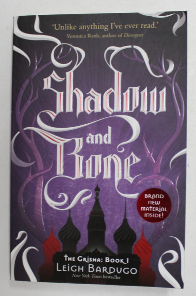 SHADOW AND BONE - BOOK I of THE  GRISHA TRILOGY by LEIGH BARDUGO, 2016