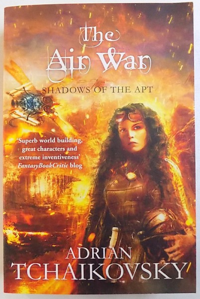 SHADOWS OF THE APT , BOOK EIGHT : THE AIR  WAR  by ADRIAN TCHAIKOVSKY , 652 PAG.