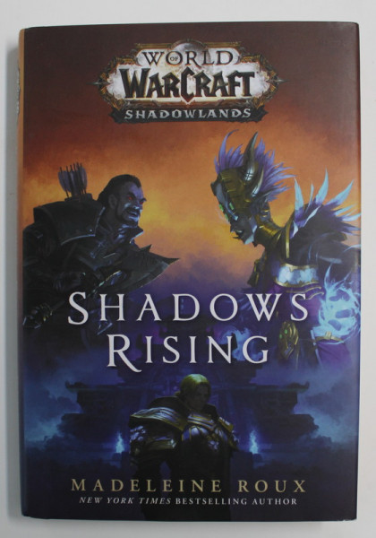 SHADOWS RISING  - WORLD OF WARCRAFT - SHADOWLANDS by MADELEINE ROUX , 2020