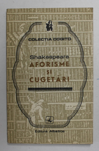 SHAKESPEARE - AFORISME SI CUGETARI , 1975