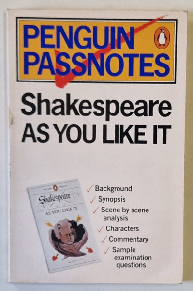 SHAKESPEARE AS YOU LIKE IT , PENGUIN  PASSNOTES , 1995, VEZI DESCRIEREA !