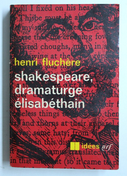 SHAKESPEARE , DRAMATURGE ELISABETHAIN par HENRI FLUCHERE , 1966