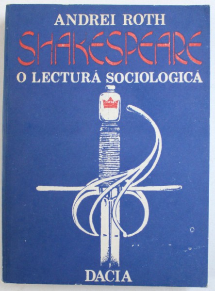 SHAKESPEARE  -  O LECTURA SOCIOLOGICA de ANDREI ROTH