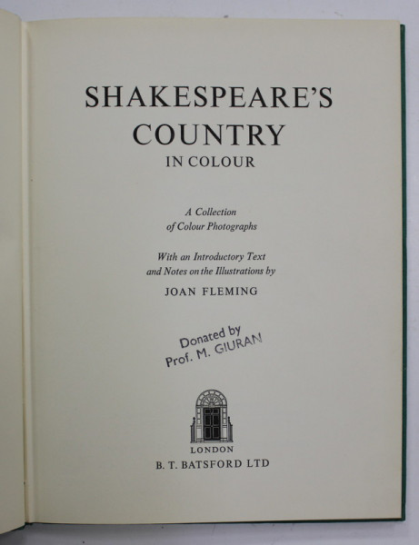 SHAKESPEARE 'S COUNTRY IN COLOUR , by JOAN FLEMING , 1960, PREZINTA PETE SI URME DE UZURA