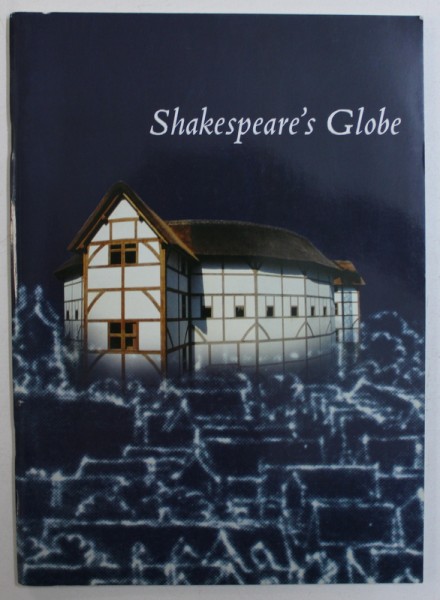 SHAKESPEARE ' S GLOBE -  THE GUIDEBOOK , 1998