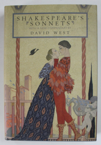 SHAKESPEARE 'S  SONNETS , with a new commentary by DAVID WEST , 2007