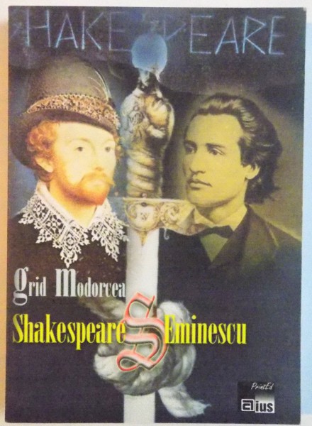 SHAKESPEARE SI EMINESCU de GRID MODORCEA, 2006