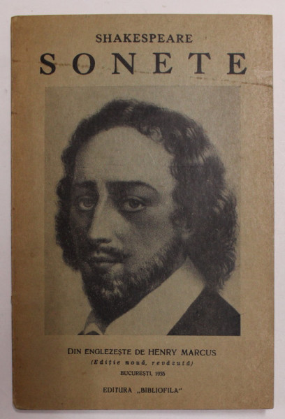 SHAKESPEARE - SONETE , traducere de HENRY MARCUS , 1935 , DEDICATIE CATRE TUDOR ARGHEZI *