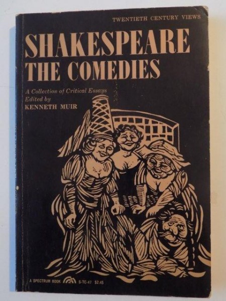 SHAKESPEARE THE COMEDIES , A COLLECTION OF CRITICAL ESSAYS de KENNETH MUIR