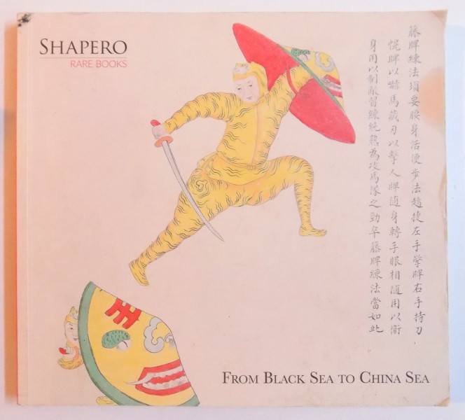 SHAPERO RARE BOOKS - FROM BLACK SEA TO CHINA SEA - NEW ACQUISITIONS IN ASIA 2018