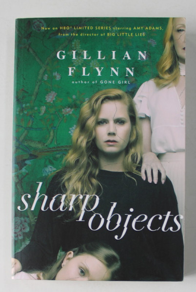 SHARP OBJECTS by GILLIAN FLYNN , 2018