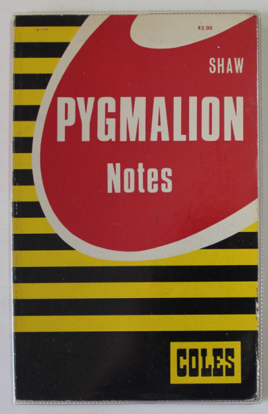 SHAW PYGMALION NOTES , by COLES EDITORIAL BOARD , 1986