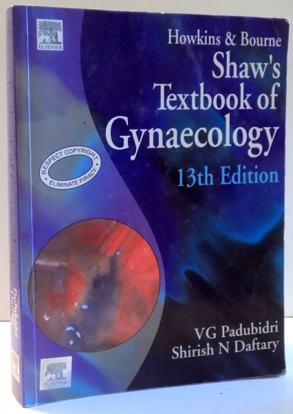 SHAW`S TEXTBOOK OF GYNAECOLOGY, 13TH EDITION by VG PADUBIDRI, SHIRISH N DAFTARY , 2004