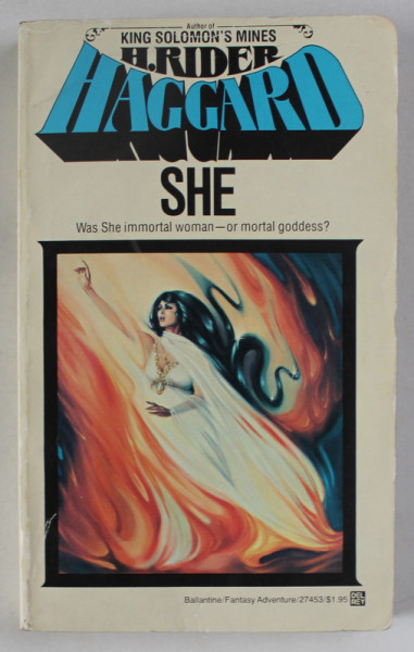 SHE by H. RIDER HAGGARD , A HISTORY OF ADVENTURE , 1978