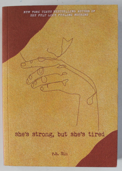 SHE 'S STRONG , BUT SHE 'S TIRED by R.H. SIN , 2020
