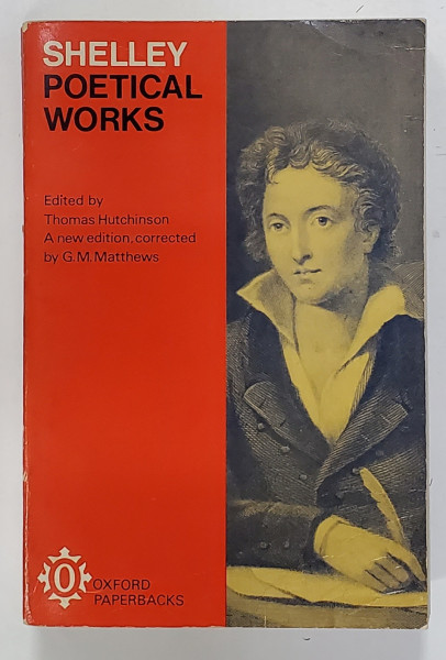 SHELLEY , POETICAL WORKS ,edited by THOMAS HUTCHINSON , 1970