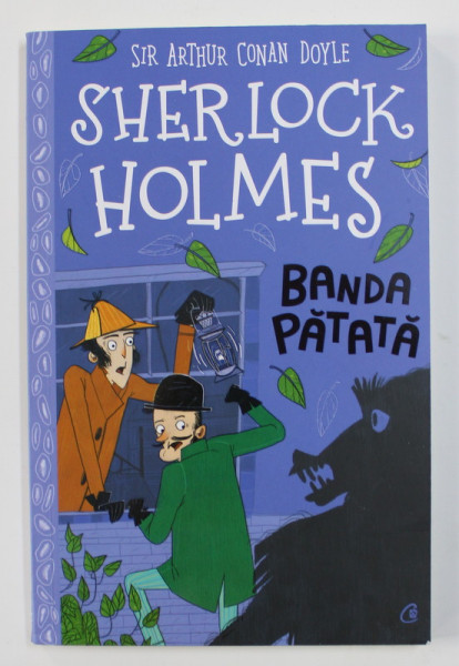 SHERLOCK HOLMES - BANDA PATATA de SIR ARTHUR CONAN DOYLE ( PENTRU COPII ) , ilustratii de ARIANNNA BELLUCCI , 2020