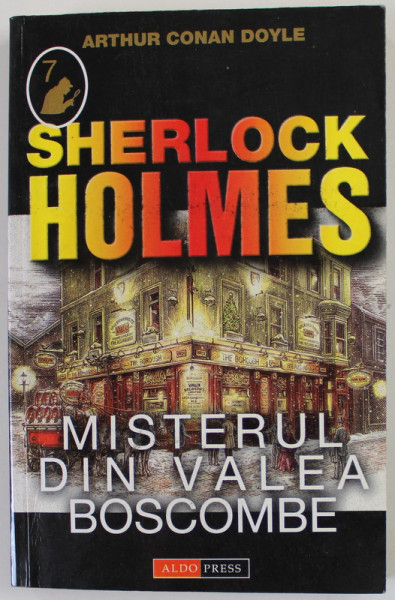 SHERLOCK HOLMES , MISTERUL DIN VALEA BOSCOMBE de ARTHUR CONAN DOYLE , 2004
