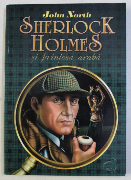 SHERLOCK HOLMES SI PRINTESA ARABA de JOHN NORTH , 2005