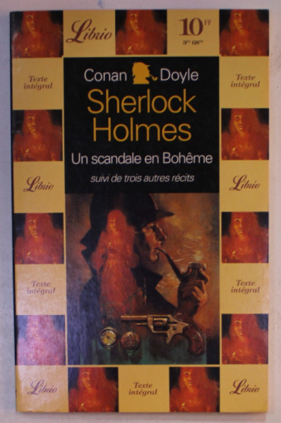 SHERLOCK HOLMES , UN SCANDALE EN BOHEME SUIVI DE TROIS AUTRES RECITS par CONAN DOYLE , 1996