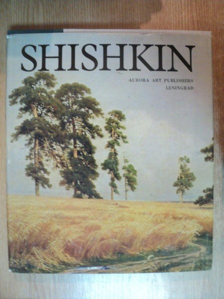 SHISHKIN , AURORA ART PUBLISHERS LENINGRAD