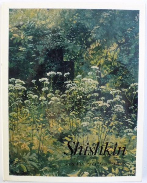 SHISHKIN  - RUSSIAN PAINTERS SERIES  , 1971