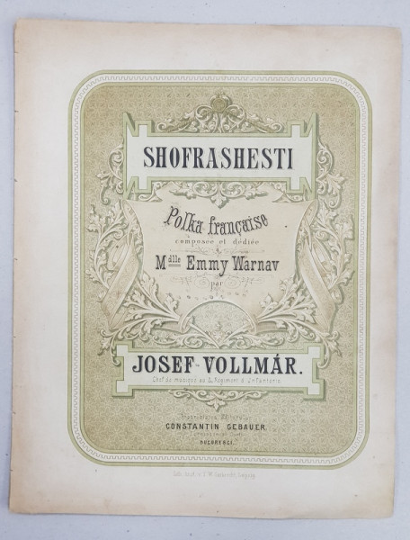 SHOFRASHESTI  - POLKA FRANCAISE , composee par JOSEF VOLLMAR , PARTITURA CROMOLITOGRAFIATA , INCEPUT DE SECOL XX