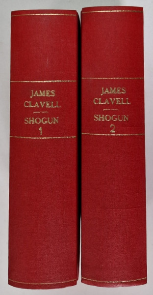 SHOGUN de JAMES CLAVELL , VOLUMELE I - II , 1988 * EXEMPLAR RELEGAT