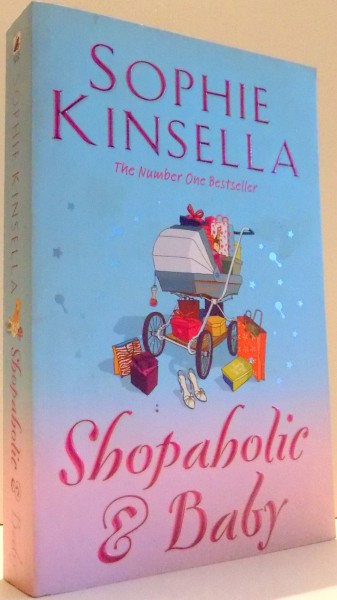 SHOPAHOLIC & BABY de SOPHIE KINSELLA , 2008