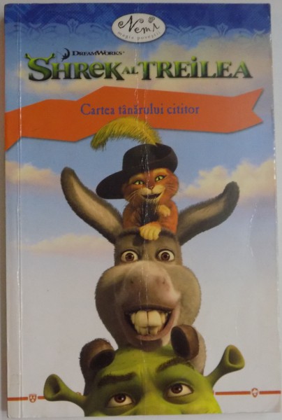 SHREK AL TREILEA , CARTEA TANARULUI CITITOR , 2007