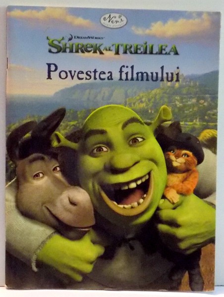 SHREK AL TREILEA , POVESTEA FILMULUI , 2007