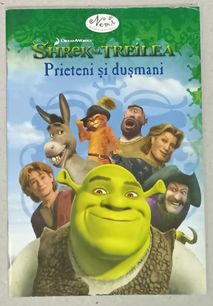 SHREK AL TREILEA  : PRIETENI SI DUSMANI , ilustratii de STEVEN E. GORDON , 2007