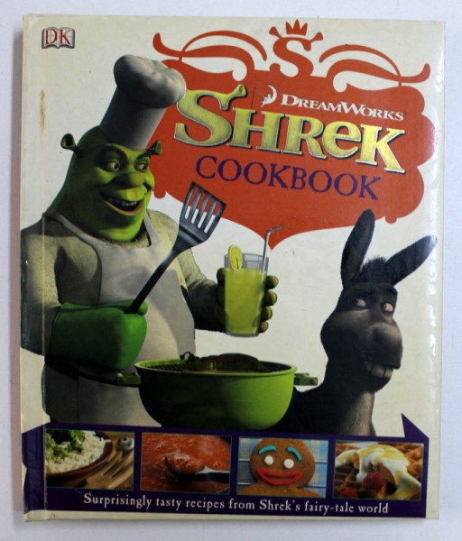 SHREK COOKBOOK - SURPRISINGLY TASTY RECIPES FROM SHREK ' S FAIRY - TALE WORLD , senior editor LINDSAY KENT , 2007