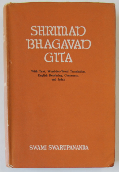 SHRIMAD - BHAGAVAD - GITA by SWAMI SWARUPANANADA , ANII  '70