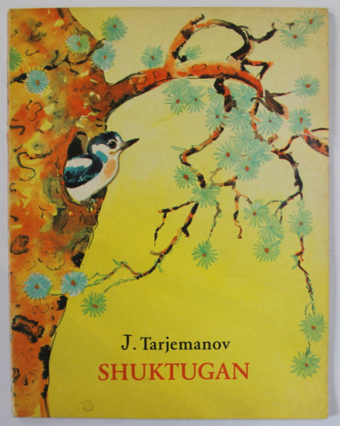 SHUKTUHAN by J. TARJEMANOV , drawings by A. KELEINIKOV , 1979