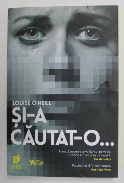 SI-A CAUTAT- O ... de LOUISE O ' NEILL , COLECTIA  YOUNG ADULT , 2018