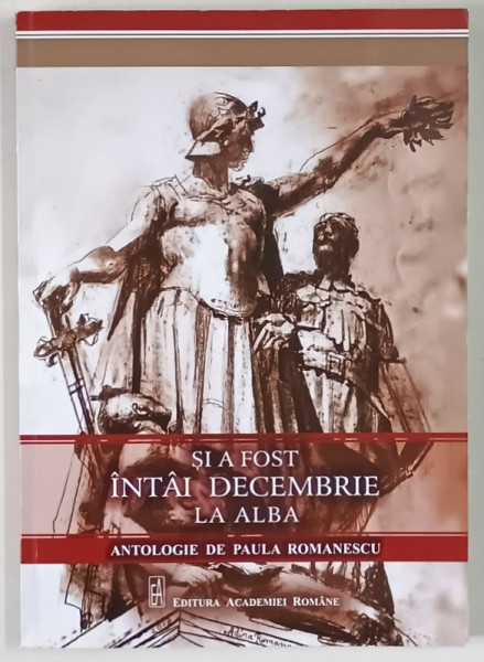 SI A FOST INTAI DECEMBRIE LA ALBA , ANTOLOGIE de PAULA ROMANESCU , 2019